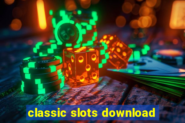 classic slots download